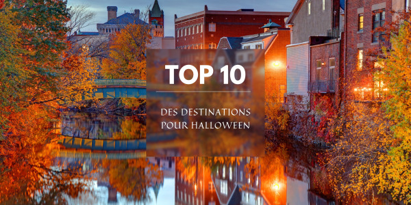 Les meilleures destinations pour un Halloween effrayant avec Noomady 